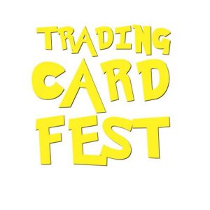 Trading Card Fest